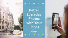 Load image into Gallery viewer, Better Everyday Photos with Your iPhone | Flytographer Course

